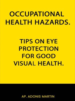 cover image of Occupational Health Tips On Eye Protection For Good Visual Health